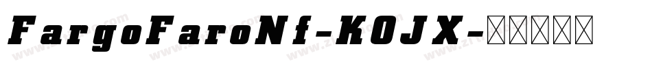 FargoFaroNf-KOJX字体转换