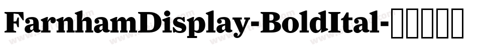 FarnhamDisplay-BoldItal字体转换