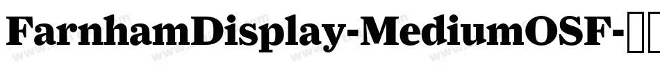 FarnhamDisplay-MediumOSF字体转换