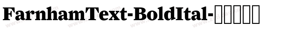 FarnhamText-BoldItal字体转换