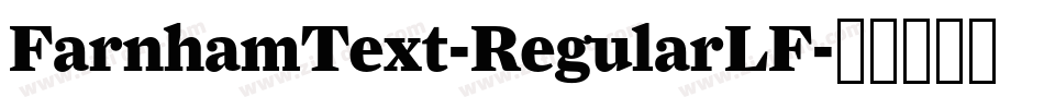 FarnhamText-RegularLF字体转换