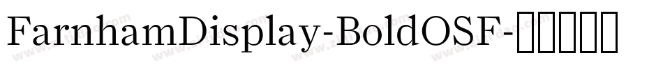 FarnhamDisplay-BoldOSF字体转换