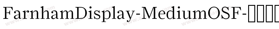 FarnhamDisplay-MediumOSF字体转换