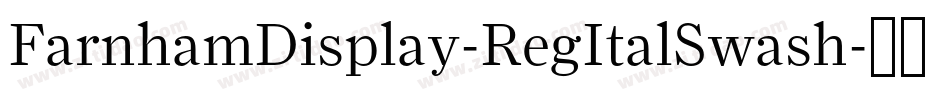 FarnhamDisplay-RegItalSwash字体转换