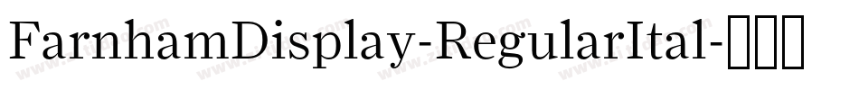 FarnhamDisplay-RegularItal字体转换