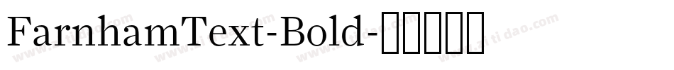 FarnhamText-Bold字体转换
