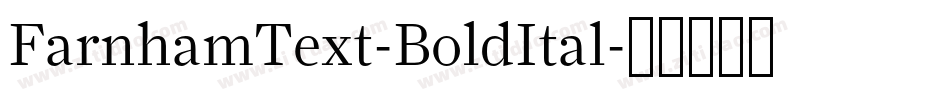 FarnhamText-BoldItal字体转换