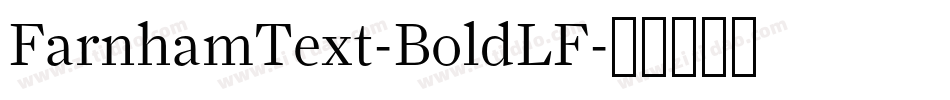 FarnhamText-BoldLF字体转换