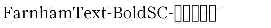 FarnhamText-BoldSC字体转换