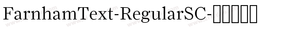 FarnhamText-RegularSC字体转换