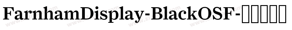 FarnhamDisplay-BlackOSF字体转换