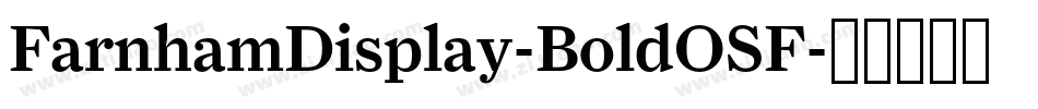 FarnhamDisplay-BoldOSF字体转换