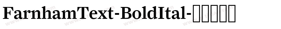 FarnhamText-BoldItal字体转换
