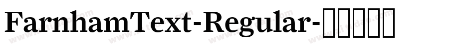 FarnhamText-Regular字体转换
