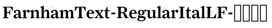 FarnhamText-RegularItalLF字体转换