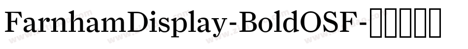 FarnhamDisplay-BoldOSF字体转换