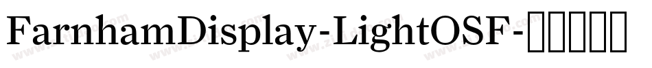 FarnhamDisplay-LightOSF字体转换