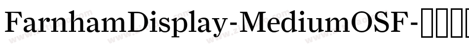 FarnhamDisplay-MediumOSF字体转换