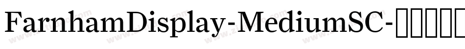 FarnhamDisplay-MediumSC字体转换