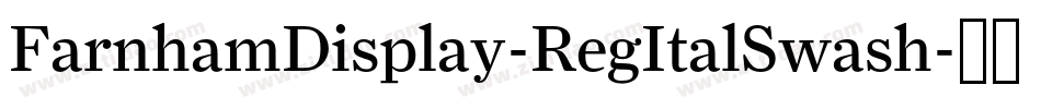 FarnhamDisplay-RegItalSwash字体转换