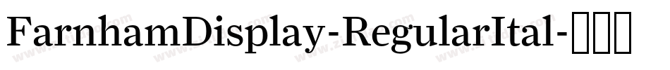 FarnhamDisplay-RegularItal字体转换