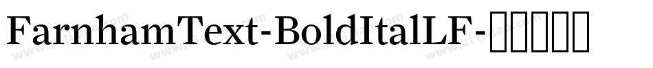 FarnhamText-BoldItalLF字体转换