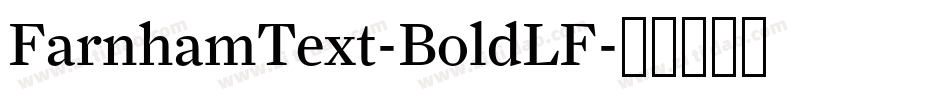 FarnhamText-BoldLF字体转换