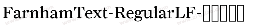 FarnhamText-RegularLF字体转换