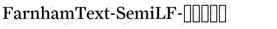 FarnhamText-SemiLF字体转换