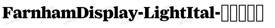 FarnhamDisplay-LightItal字体转换