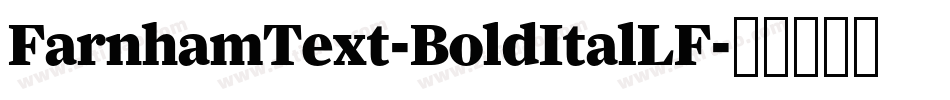FarnhamText-BoldItalLF字体转换