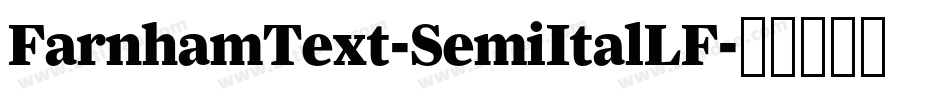 FarnhamText-SemiItalLF字体转换