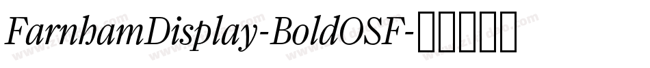 FarnhamDisplay-BoldOSF字体转换