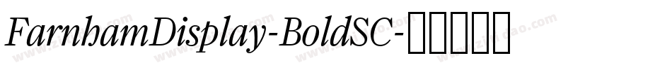 FarnhamDisplay-BoldSC字体转换