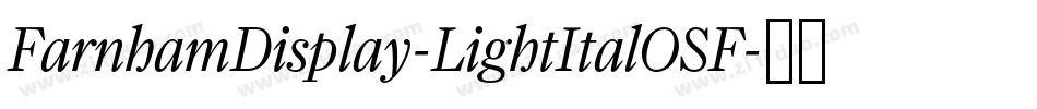 FarnhamDisplay-LightItalOSF字体转换