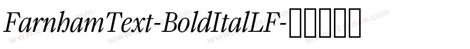 FarnhamText-BoldItalLF字体转换