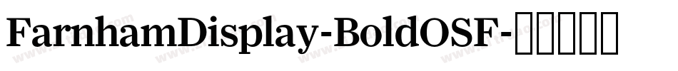 FarnhamDisplay-BoldOSF字体转换