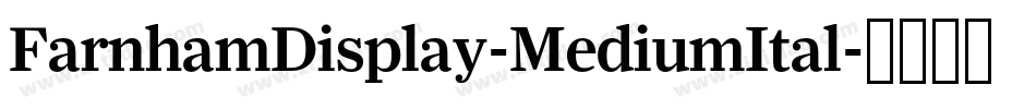 FarnhamDisplay-MediumItal字体转换