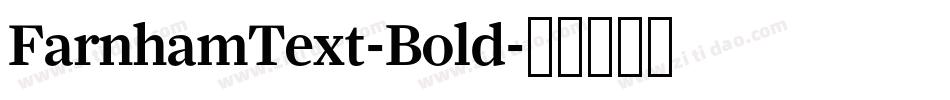 FarnhamText-Bold字体转换
