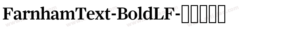 FarnhamText-BoldLF字体转换