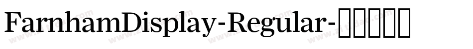 FarnhamDisplay-Regular字体转换