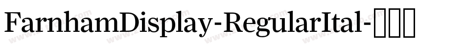 FarnhamDisplay-RegularItal字体转换