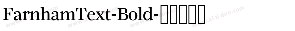 FarnhamText-Bold字体转换