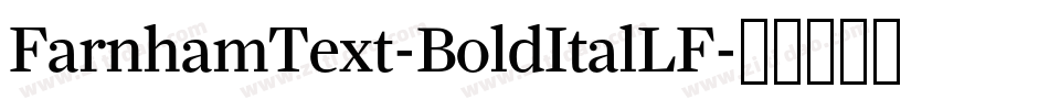 FarnhamText-BoldItalLF字体转换