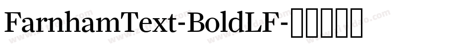 FarnhamText-BoldLF字体转换