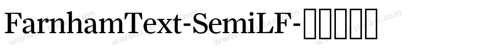 FarnhamText-SemiLF字体转换