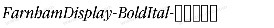 FarnhamDisplay-BoldItal字体转换