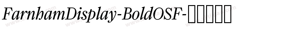 FarnhamDisplay-BoldOSF字体转换