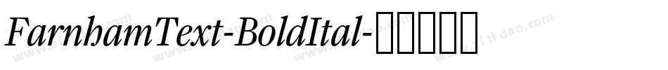 FarnhamText-BoldItal字体转换