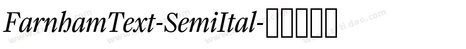 FarnhamText-SemiItal字体转换